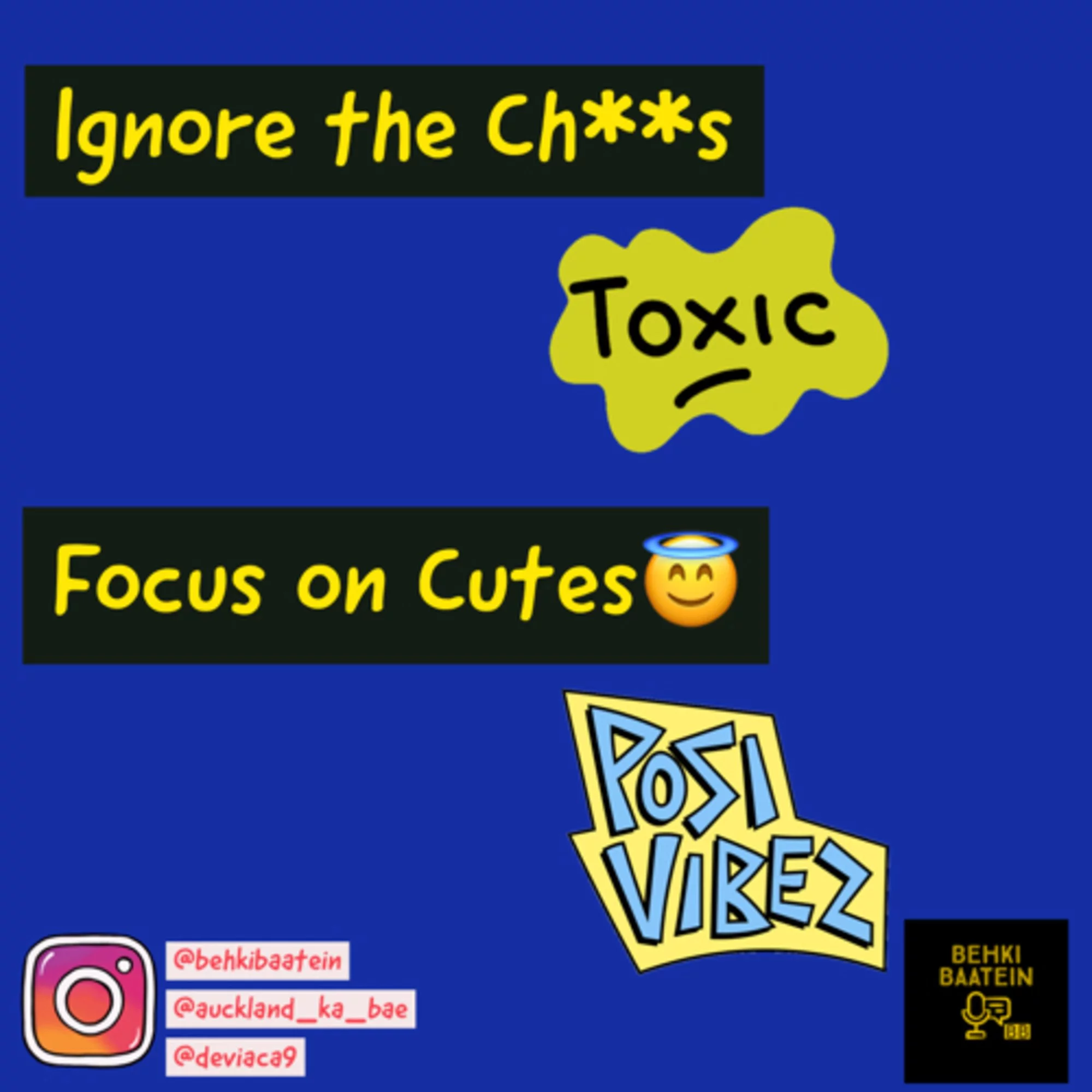 Ep 21:Behki Baatein Podcast-Ignore the Ch**s & Focus on Cutes with Ruzbeh Palseta and Devika Mhetar