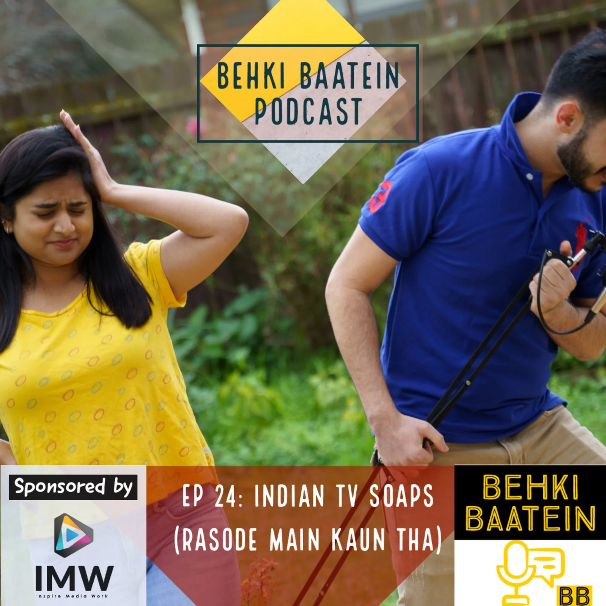 EP 24: Indian TV Soaps- "Rasode mai kaun tha?" - With Ruzbeh Palsetia and Devika Mhetar