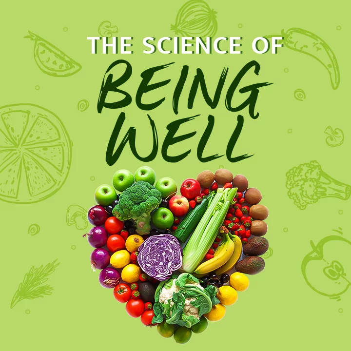 The Science Of Being Well | 