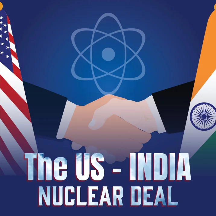 The US-India Nuclear Deal | 