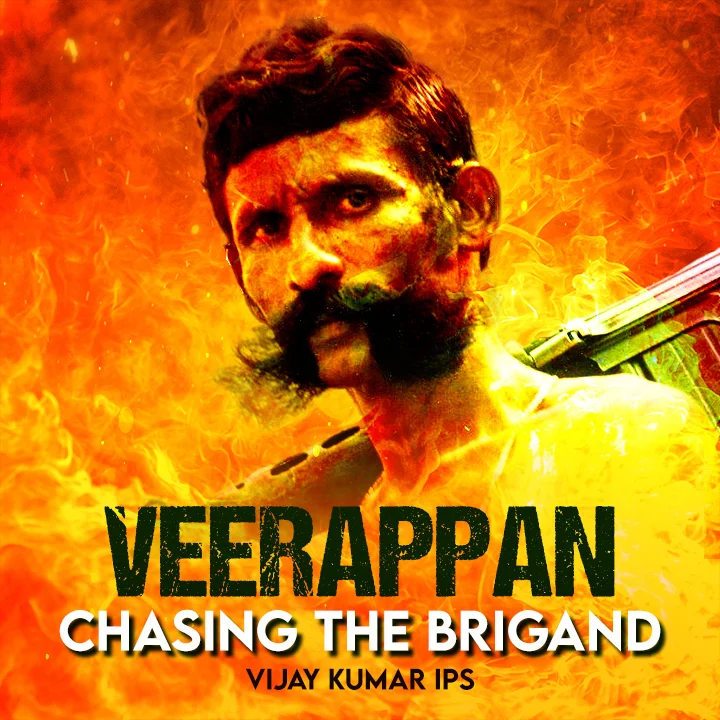 Veerappan: Chasing the Brigand