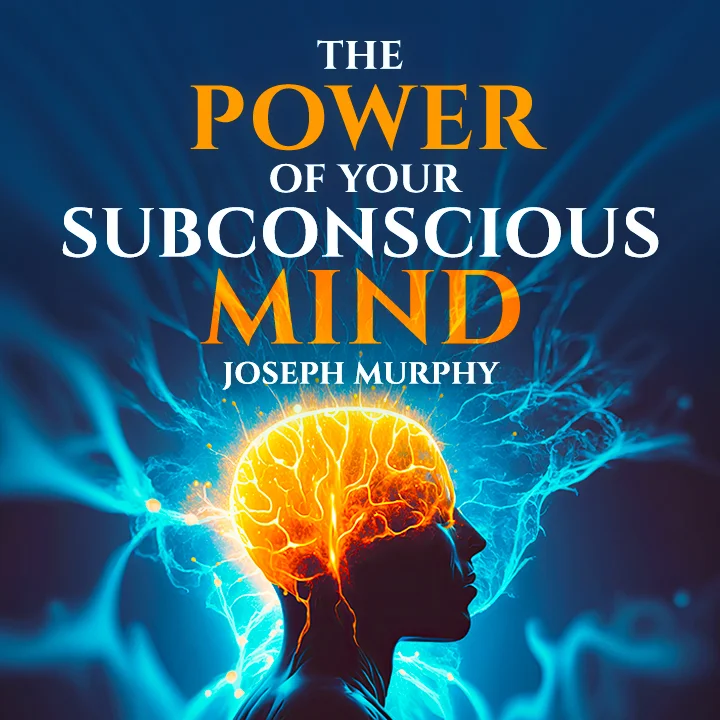 The Power of your Subconscious Mind