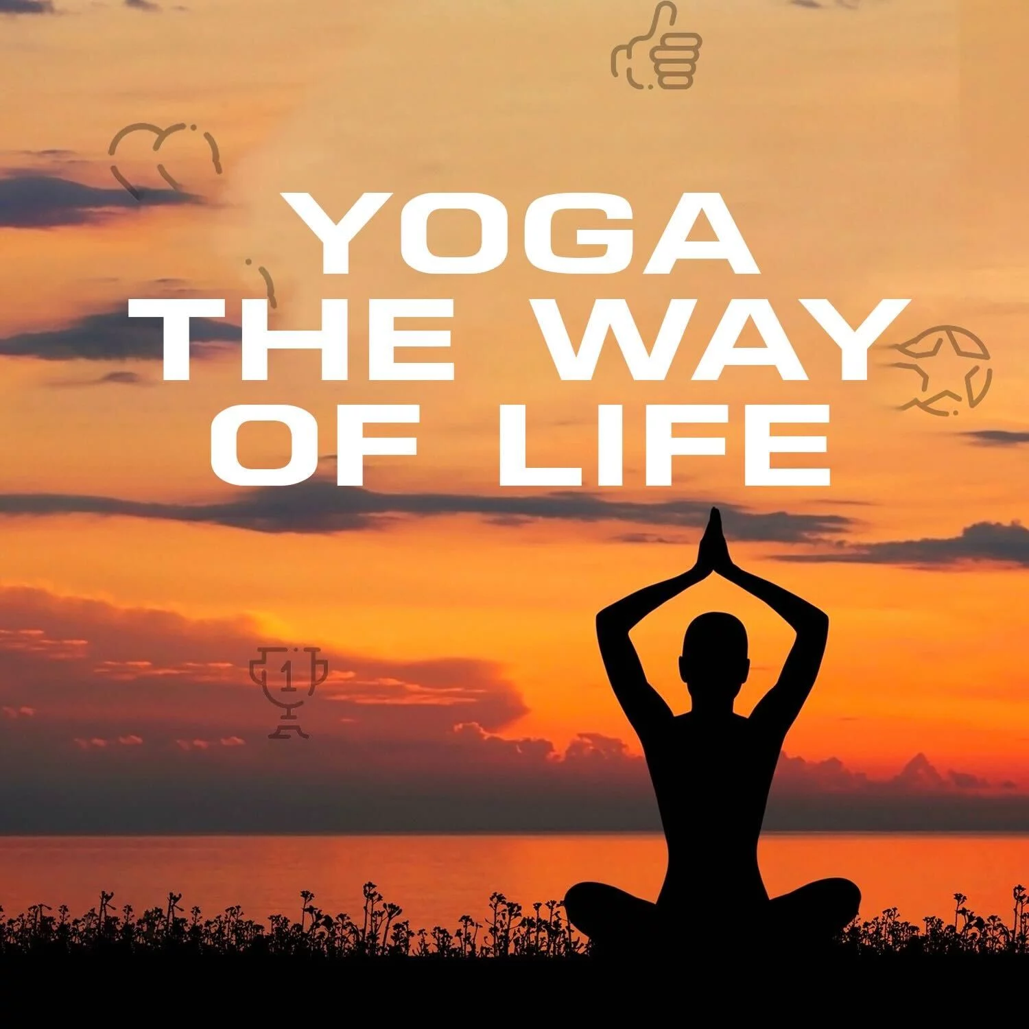Yoga : The way Of Life | 