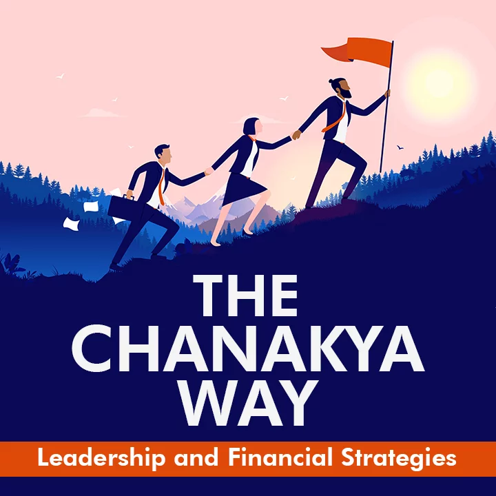 The Chanakya Way Leadership and Financial strategies