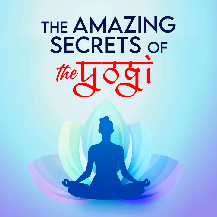 The Amazing Secrets Of The Yogi | 