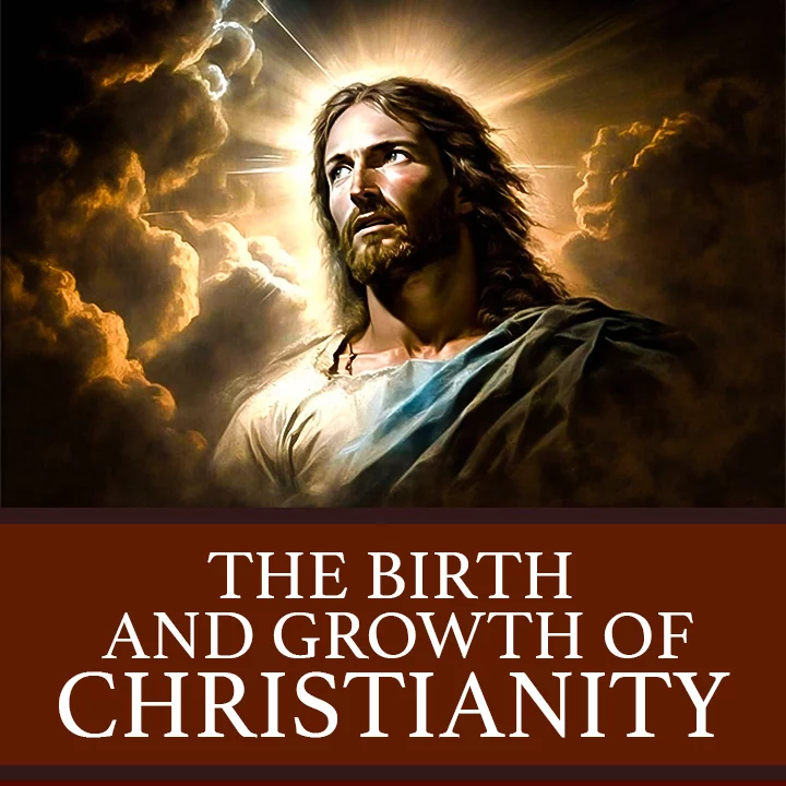 The Birth and Growth of Christianity – All english | Kuku FM