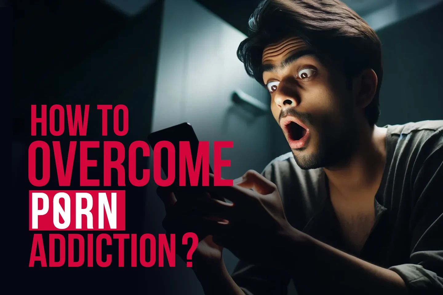 How To Overcome Porn Addiction?