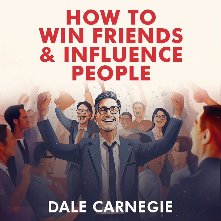 How To Win Friends and Influence People – All | Kuku FM