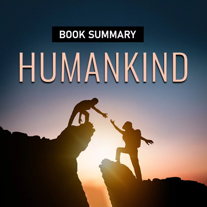 Humankind : A Hopeful History | 