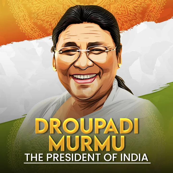 Droupadi Murmu - The President Of India