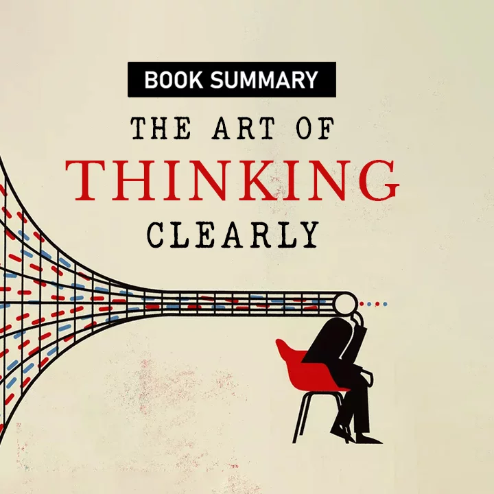 The Art Of Thinking Clearly | 