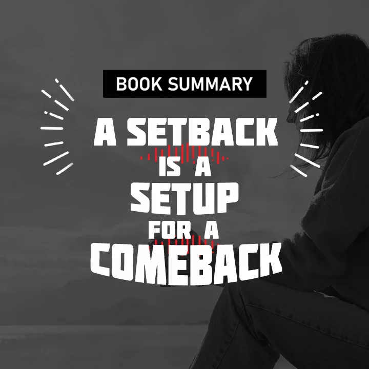 A Setback Is a Setup for a Comeback | 