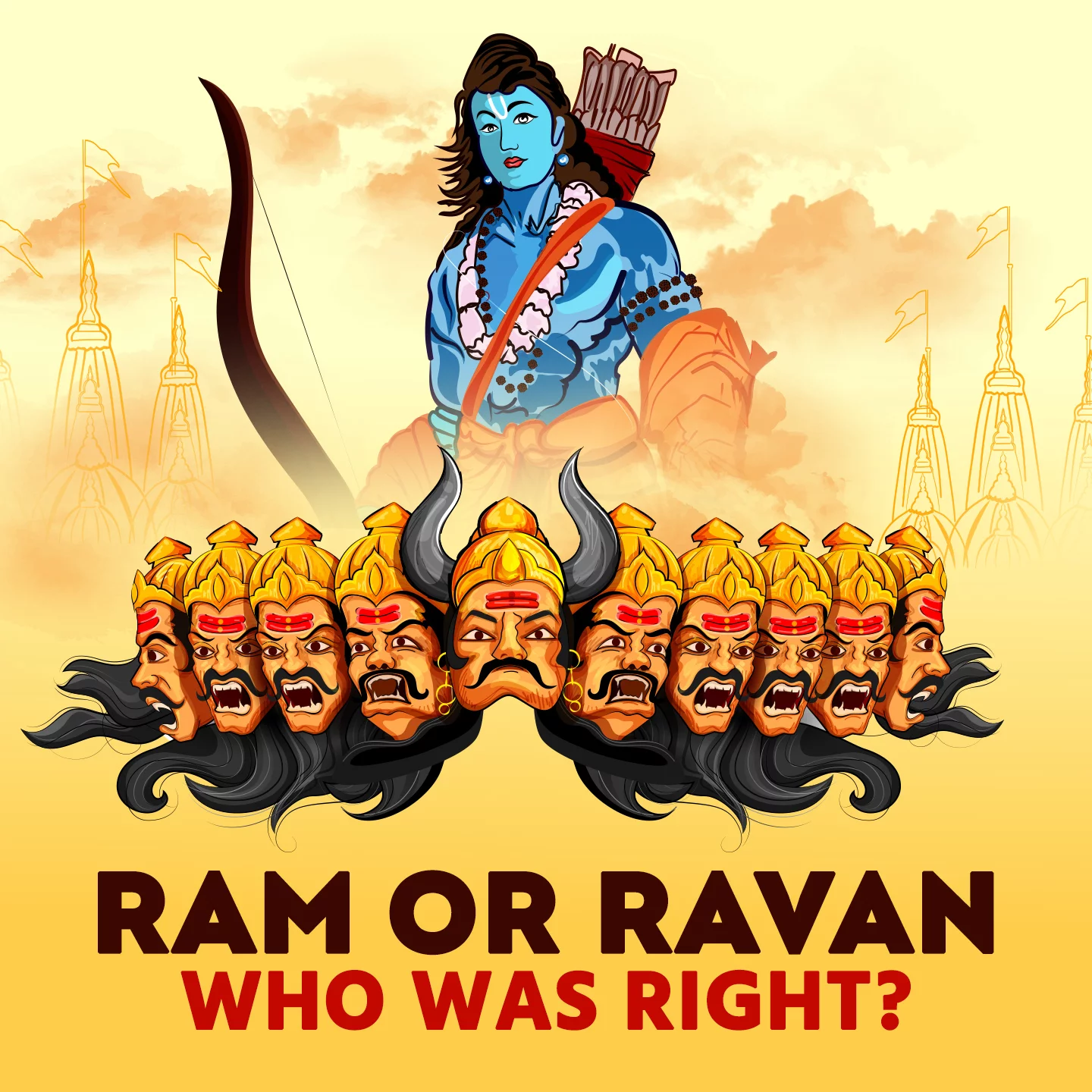 Ram Or Ravan - Who Was Right