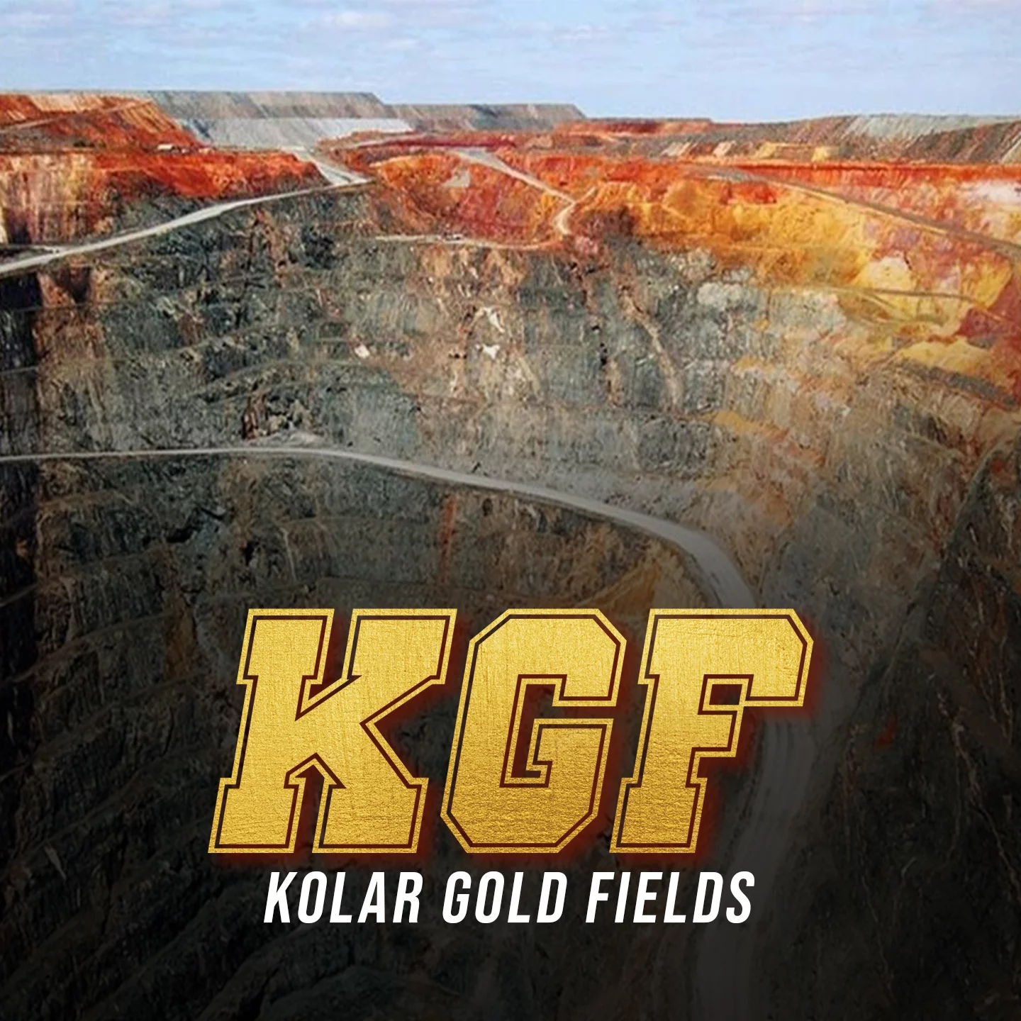 KGF - Kolar Gold Fields