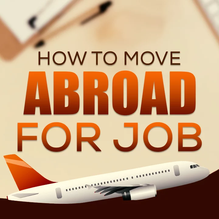 How To Move Abroad For Job