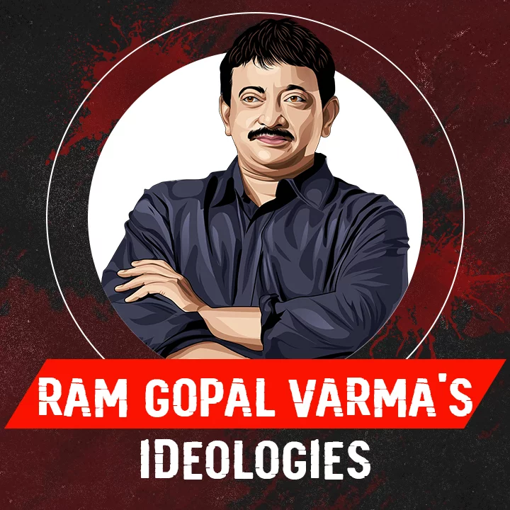 Ram Gopal Varma's Ideologies | 