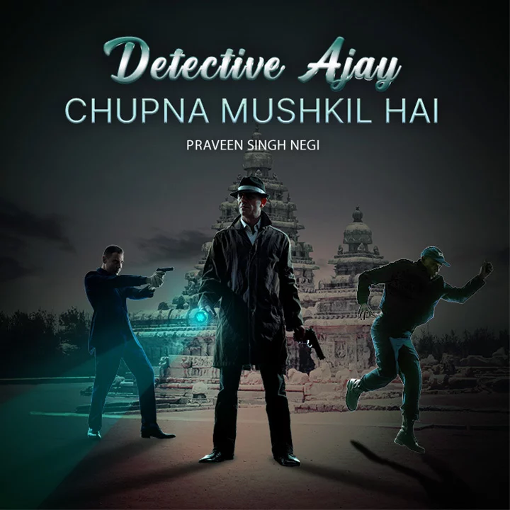 Detective Ajay - Chupna Mushkil Hai | 
