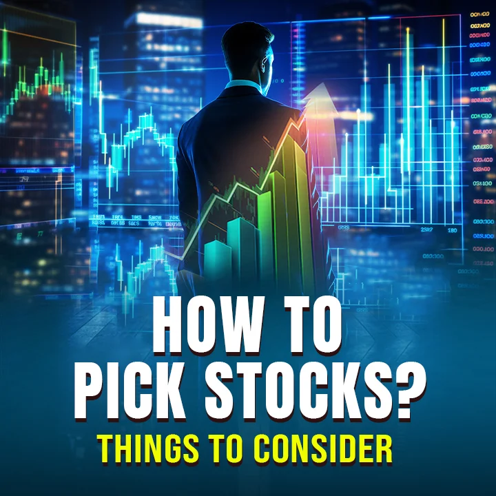 How To Pick Stocks? Things To Consider