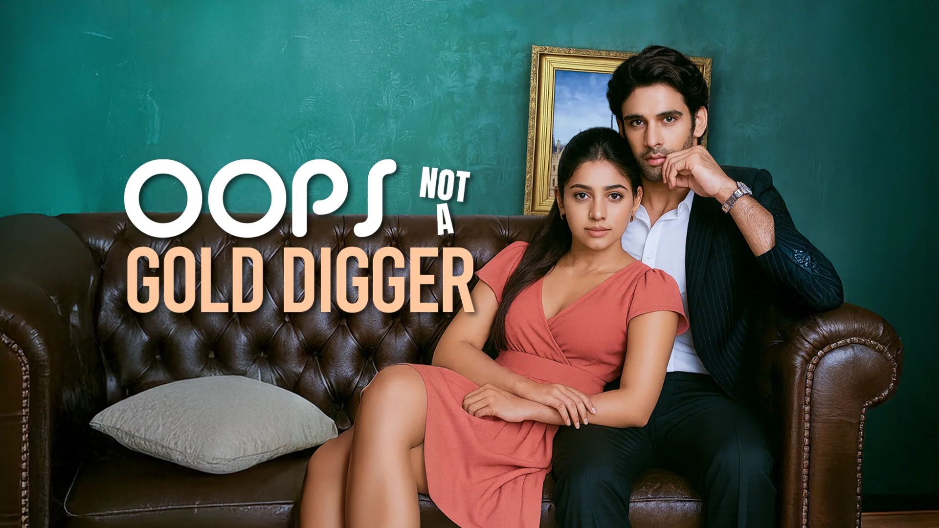 Oops, Not A Gold Digger  All Episodes | Kuku TV