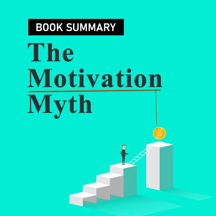 The Motivation Myth | 