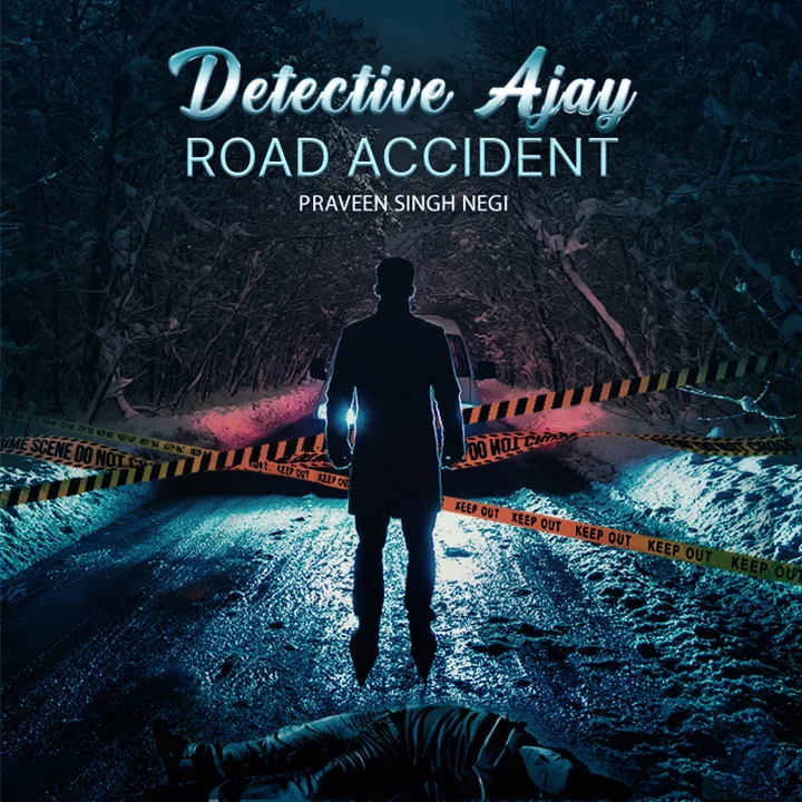 Detective Ajay - Road Accident | 