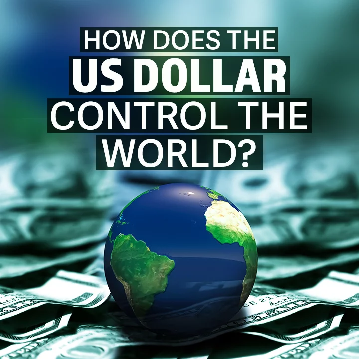 How Does the US Dollar Control the World ? | 