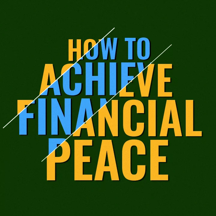 How To Achieve Financial Peace | 