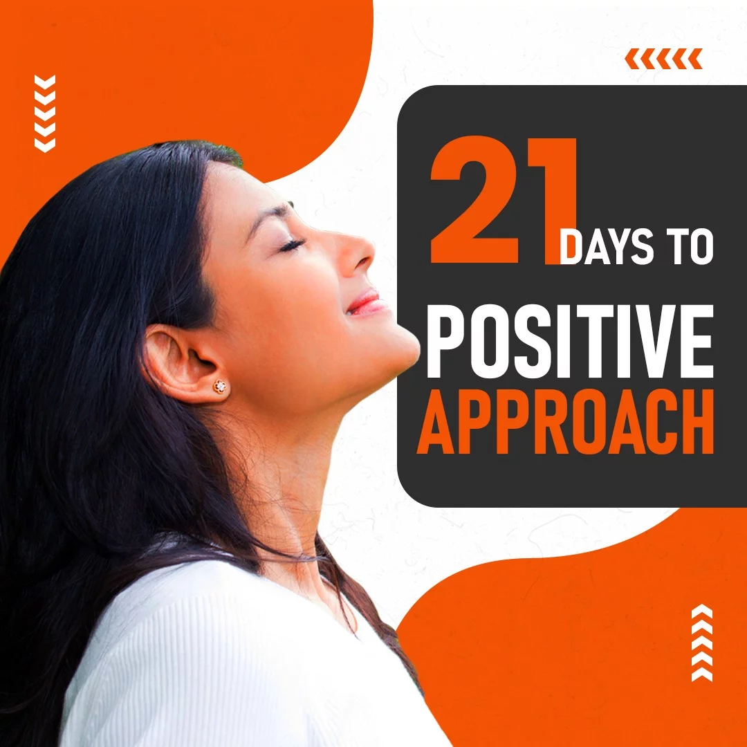 21 Days to Positive Approach | 