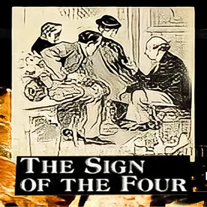 The Sign of the Four by Sir Arthur Conan Doyle
