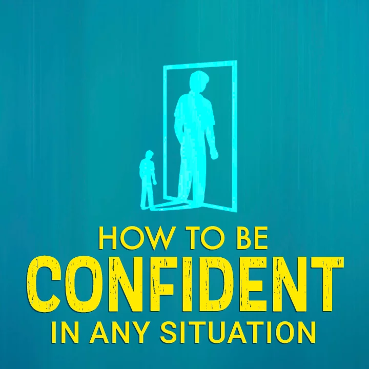 how-to-be-confident-in-any-situation