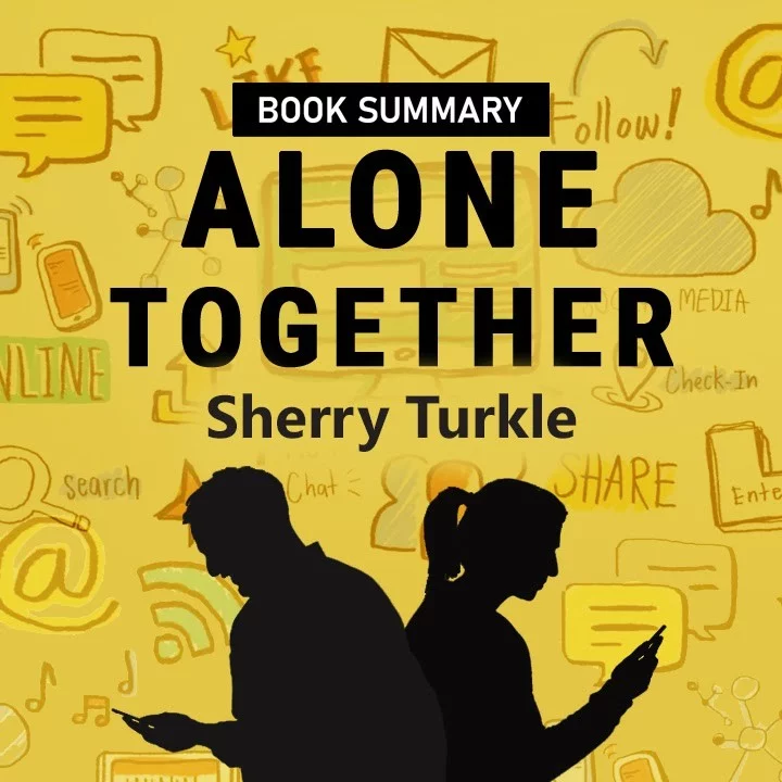 alone together sherry turkle chapter summary