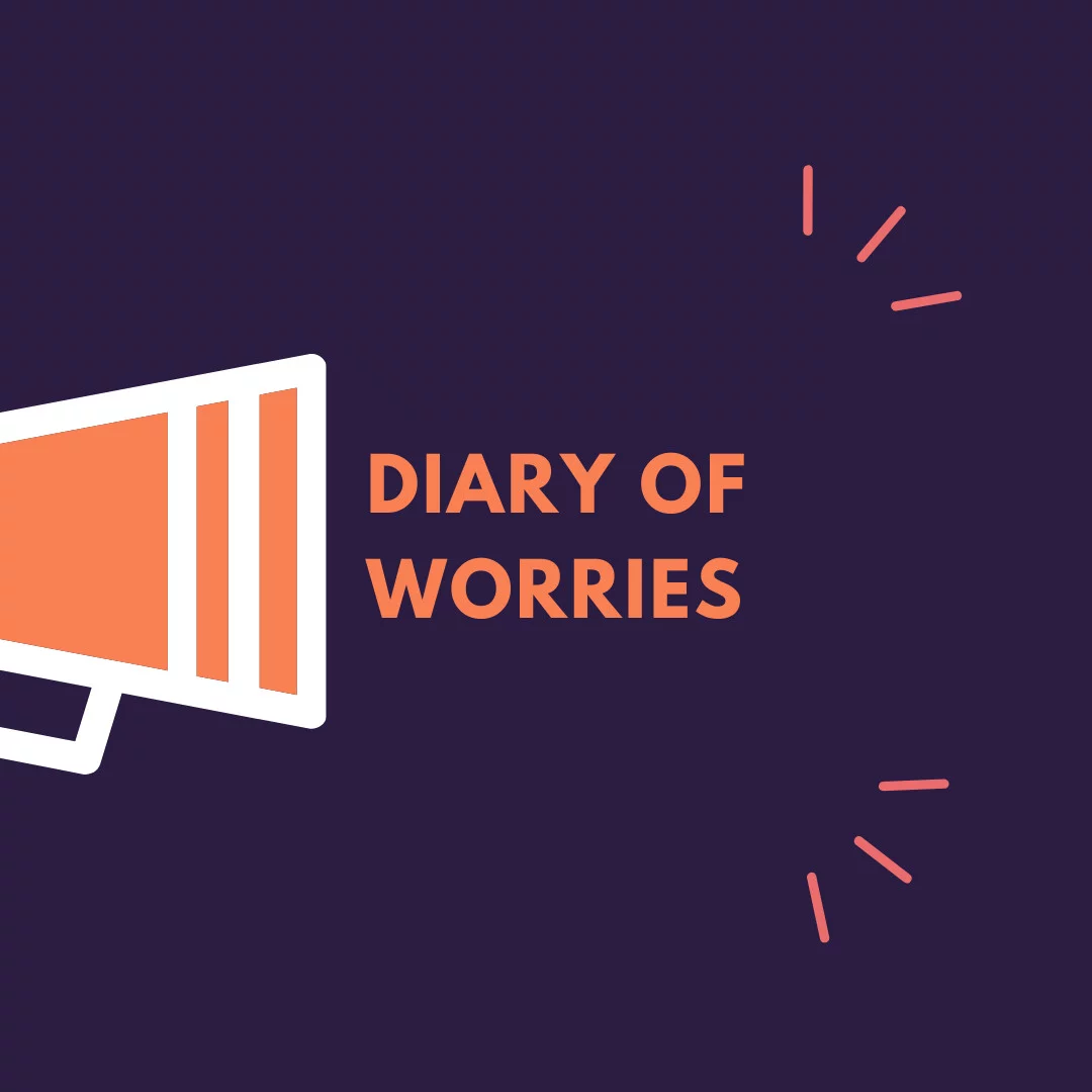 51 Diary of worries