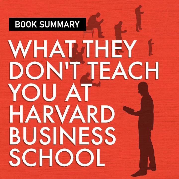 What They Don't Teach You At Harvard  Business School | 