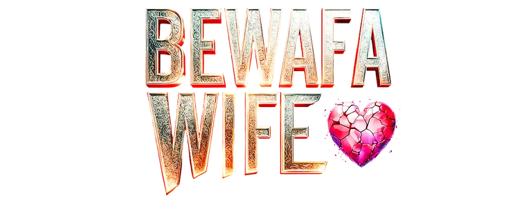 Bewafa Wife title