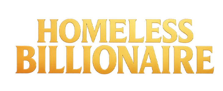 Homeless Billionaire title
