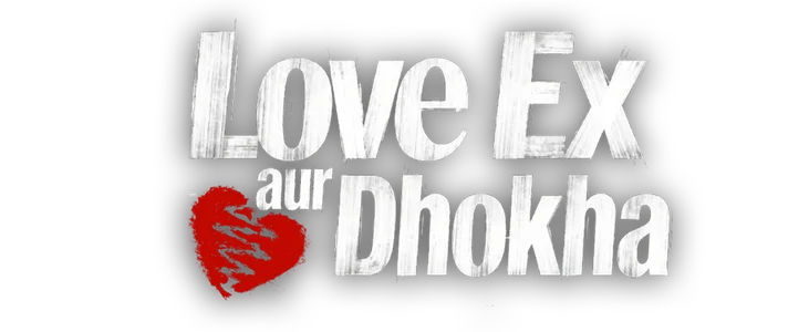 Title_Love Ex Aur Dhokha