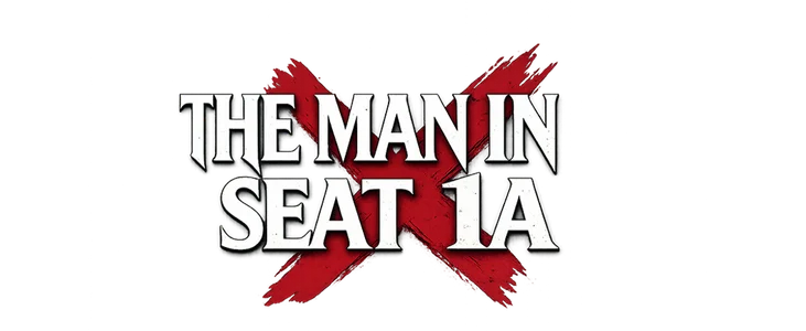 The Man In Seat 1A title