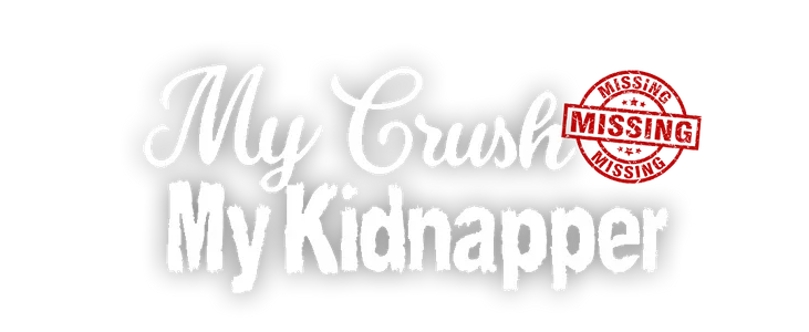 My Crush, My Kidnapper title