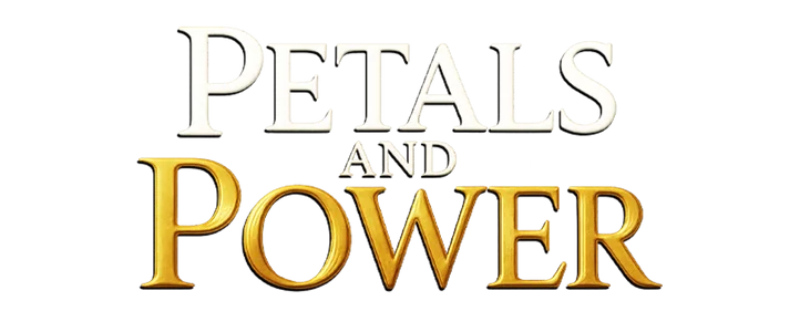 Poster for Petals and Power title