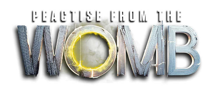 Practice from the womb title