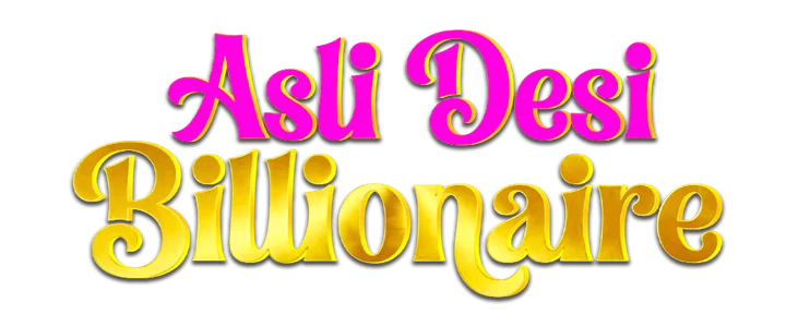 Title_Asli Desi Billionaire