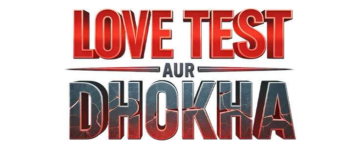 Love Test Aur Dhokha title