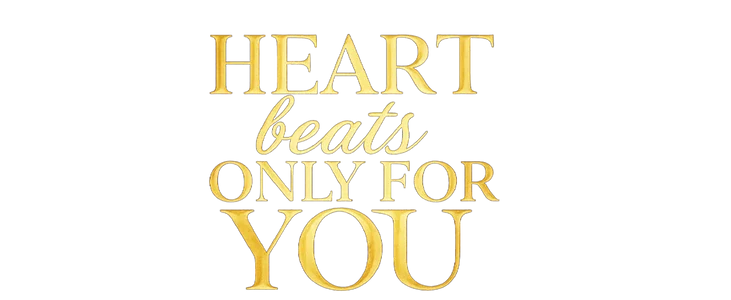 Heart Beats Only For You title