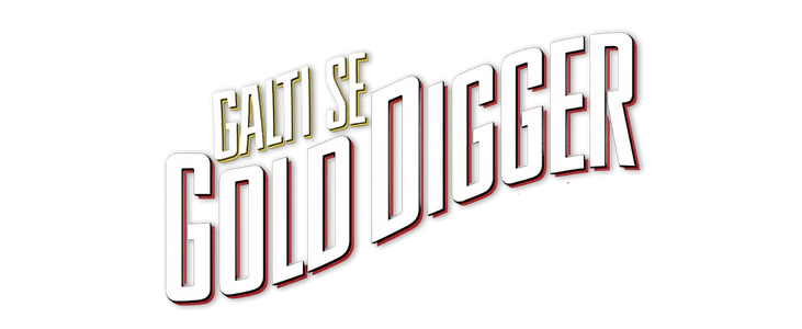 Galti se Gold Digger title
