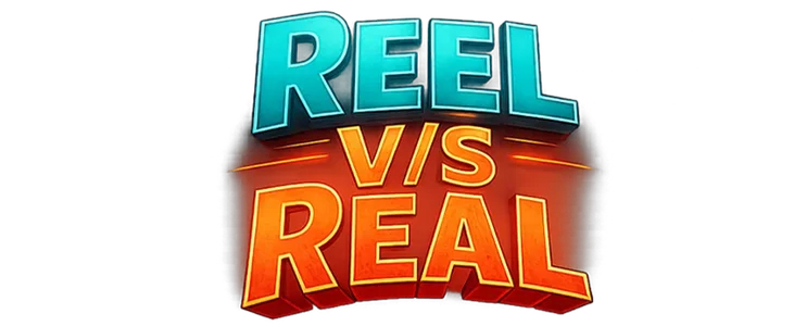 Reel V/S Real title