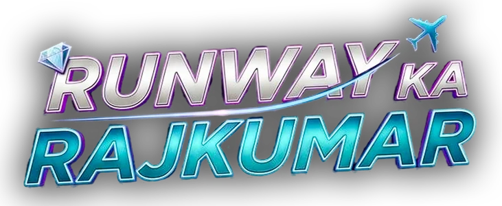 Runway ka Rajkumar