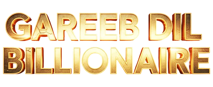 Gareeb Dil Billionaire title