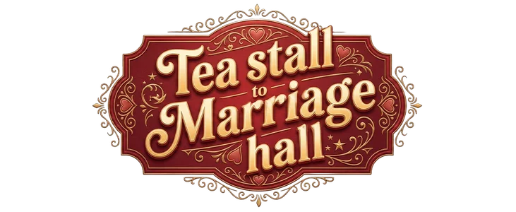 Tea Stall To Marriage Hall title