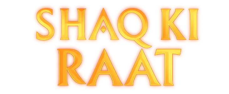 Shaq ki Raat title