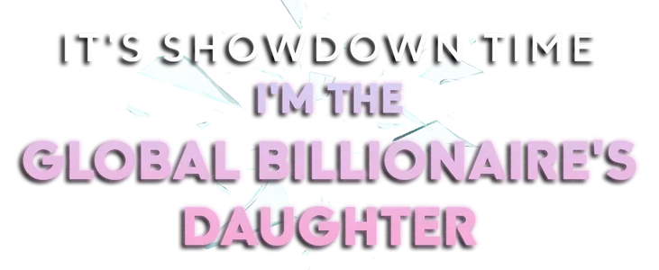 The Spoiled Billionaire Daughter title